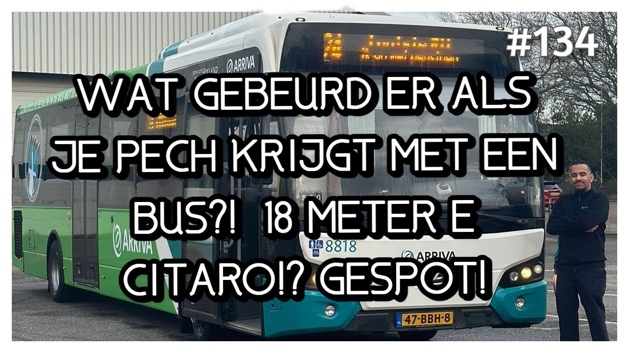 WAT GEBEURD ER ALS JE PECH KRIJGT MET JE BUS?? EN EEN 18 METER E CITARO