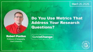 Robert Pontius: Do You Use Metrics That Address Your Research Questions?
