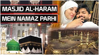 Masjid al-Haram Mein Namaz Parhi | Laraib Khalid | Zarnab Fatima | ZARAIB