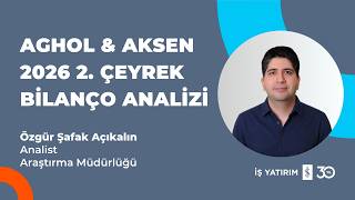 - Anadolu Holdi̇ng Ve Aksa Enerji̇ 2026 2. Çeyrek Bi̇lanço Anali̇zi̇ - Özgür Şafak Açikalin