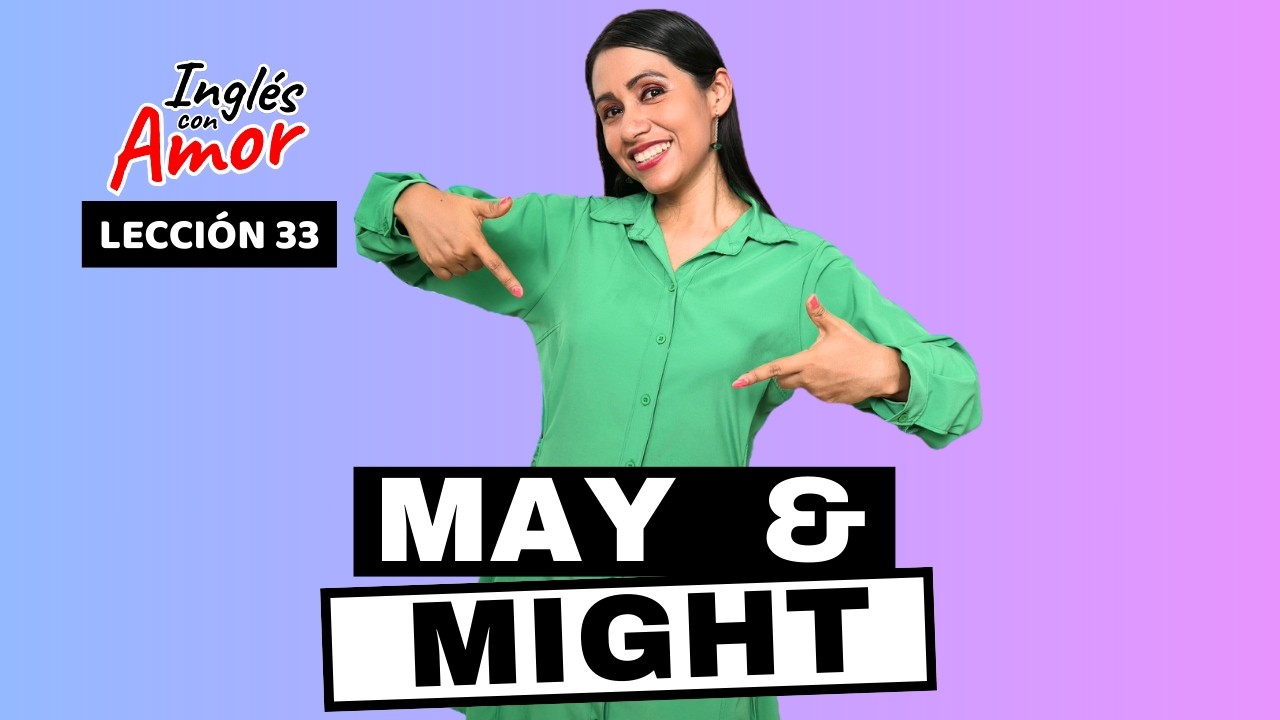 Diferencias entre MAY y MIGHT en Inglés 👩🏻‍🏫 Inglés con Amor 33 ❤️