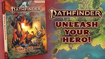 Pathfinder Second Edition: Unleash Your Hero!
