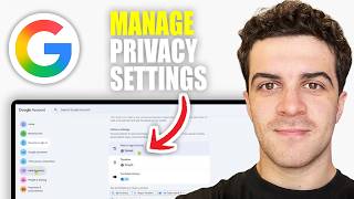 How to Manage Your Google Privacy Settings (2026 Guide)