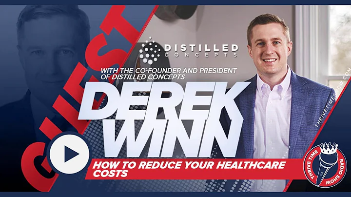 Derek Winn | How to Reduce Your Healthcare Costs w...