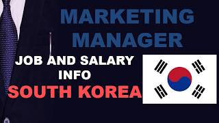 How much does marketing manager make in south korea? (monthly salary
after taxes or "take home salary")how to find a job and be hired as
manager...
