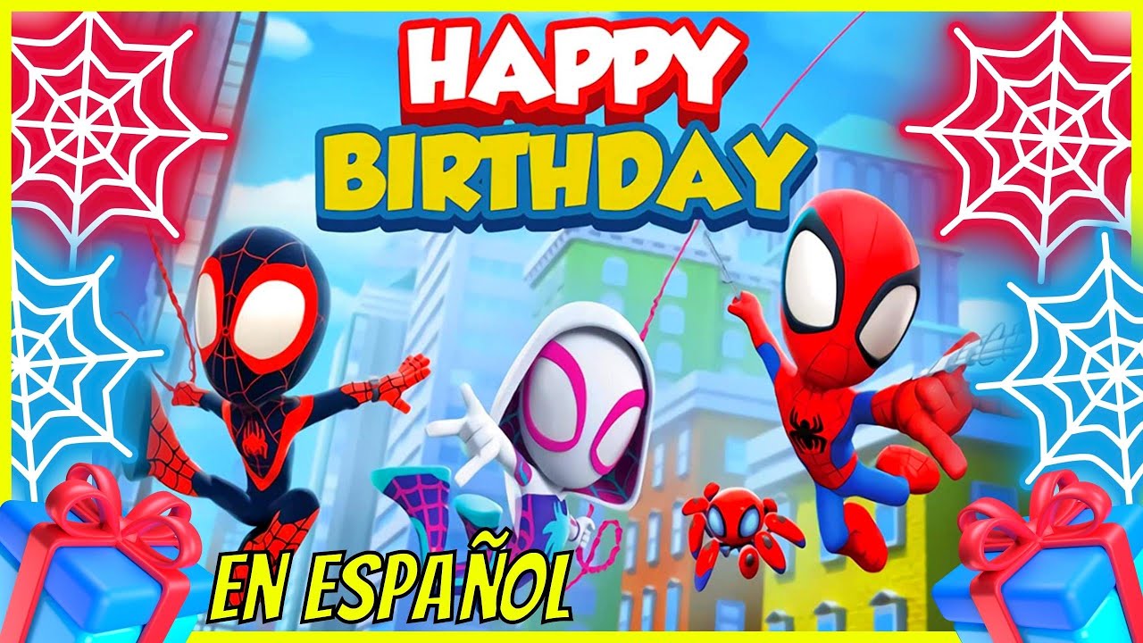 Happy Birthday Spiderman en Español, Feliz Cumpleaños Spiderman, Spiderman, Spiderman Song