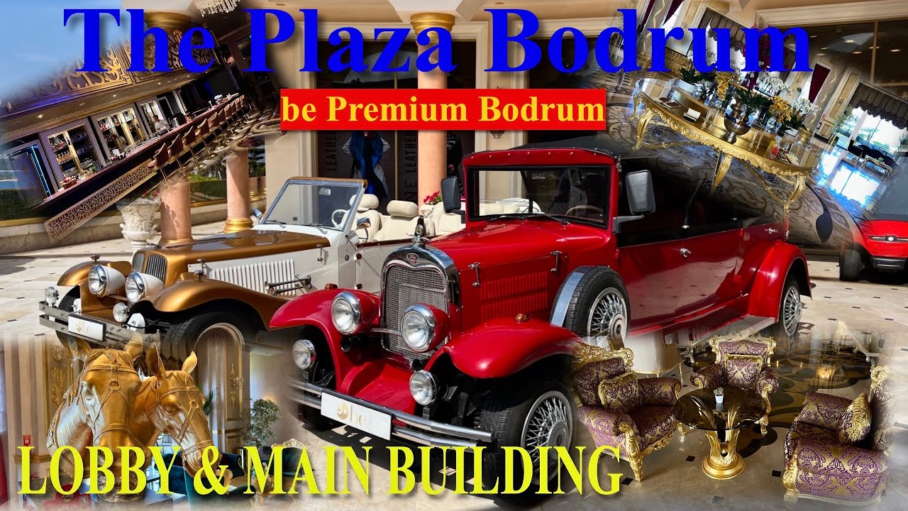 be PREMIUM BODRUM 🇹🇷/ The Plaza Bodrum / LOBBY & MAIN BUILDING / ОБЗОР ...