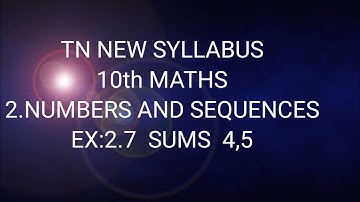TN samacheer 10th Maths exercise 2.7  sums 4,5 chapter 2 numbers and sequences 2020-21
