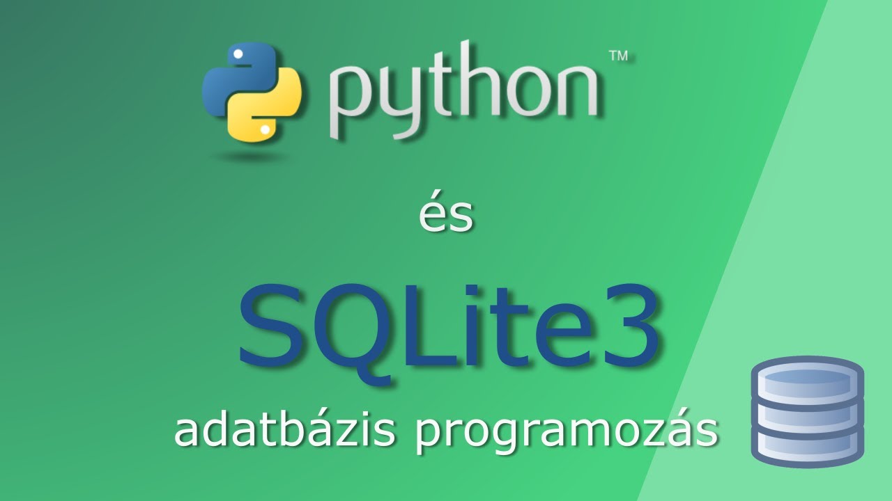 python és SQLite adatbázis programozás 2. rész - adatbázis létrehozása ...