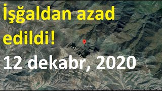 Ziyarət dağı, Çaylaqqala və Köhnə Tağlar kəndləri işğaldan azad edildi !  12 dekabr, 2020-ci il