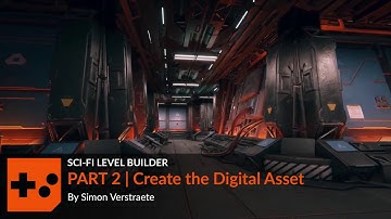 Sci Fi Level Builder | Part 2 |  Create the Digital Asset