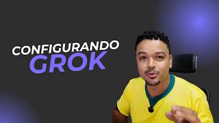 IA na InfluenciMax #5: Configurando o Grok do Zero