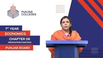 PGC Lectures-Inter Part I-Punjab Board-Principle of Commerce-Chapter6-Lec2-Production Function