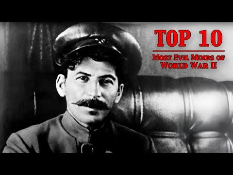 TOP TEN MOST EVIL MINDS OF WORLD WAR II
