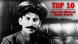 Top Ten Most Evil Minds of World War II (2025) [Documentary] 💥 Ruled Through Fear and Oppression
