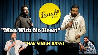 Man With No Heart!! -- Stand Up Comedy By Anubhav Singh Bassi