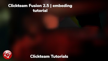 Clickteam Fusion 2.5 | Embedding tutorial!