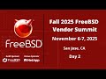 Fall 2025 FreeBSD Vendor Summit - Day 2