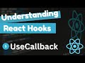 React Hooks Explained || Learn useCallback under 10 Minutes || Part 5