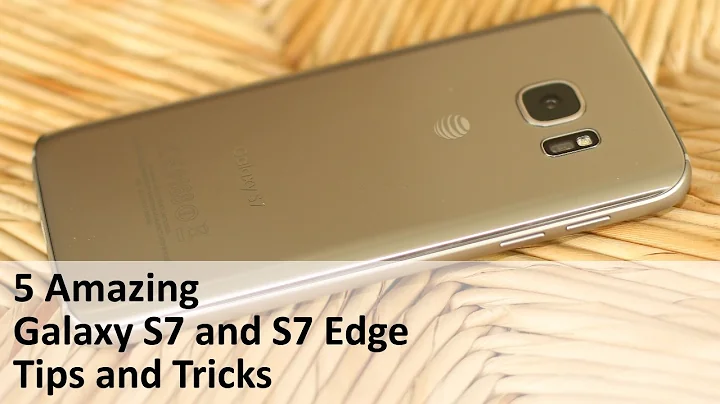 5 Amazing Samsung Galaxy S7 Edge Tips & Tricks You Aren't Using