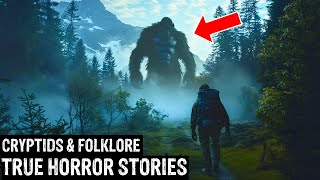 5 TRUE Terrifying Cryptids & Folklore Horror Stories (Dogman,Sasquatch,Wendigo,Deep Woods,Creepy)