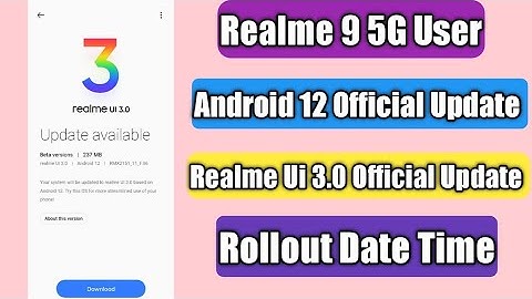 Realme 9 5G Android 12 Official Update Date | Realme Ui 3.0 Update Rollout Date