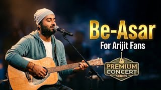 Be-Asar ~ When The World Loses Its Effect For Arijit Fans ~ Yuvrith Music