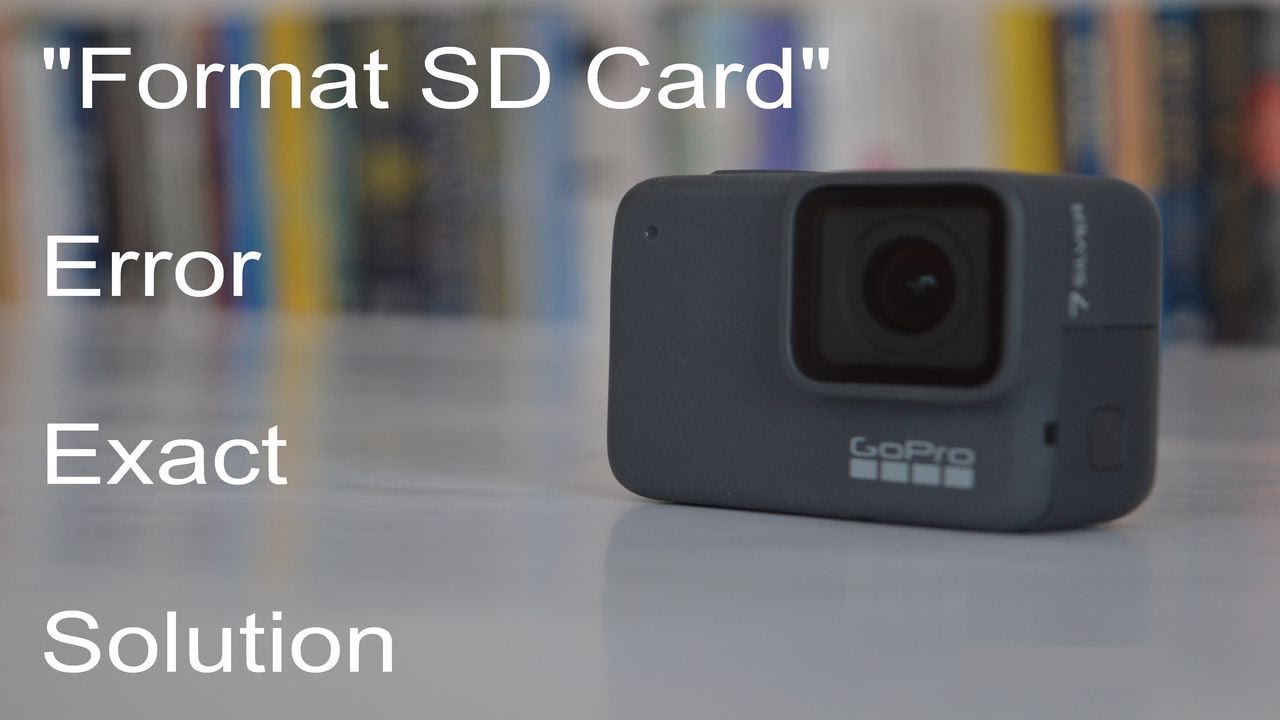 Format SD Card Error" Solution GoPro Action Camera - YouTube