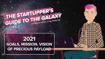 Precious Payload: mission, vision, and goals in 2021