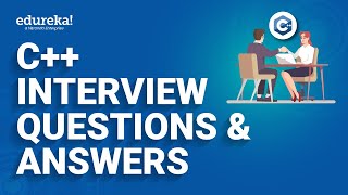 C++ interview Questions and Answers | C++ Interview Questions and Answers For Freshers | Edureka