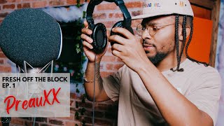 Fresh Off The Block Ep. 1 - Memphis, featuring PreauXX