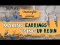 Making Earrings! | UV Resin Guide