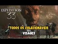 EXPEDITION 33 - TODOS os COLECIONÁVEIS em VISAGES!