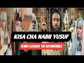 KISA CHA NABII YUSUF KWA LUGHA YA KISWAHILI 01 