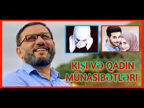 Hacı Sahin  - Kişi və Qadın Münasibətləri - Ər və arvad sevgisi