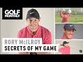 Rory McIlroy 'Secrets Of My Game' I Golf Monthly