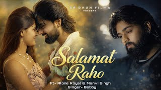 सलमत रह Alone Royal01 Salamat Raho Sad Song 2026 Manvi Singh