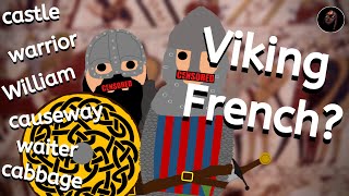 Viking French? | What was the Norman Language?