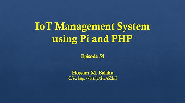 HMB | IoT Management System using Pi and PHP | PHP | Episode 54