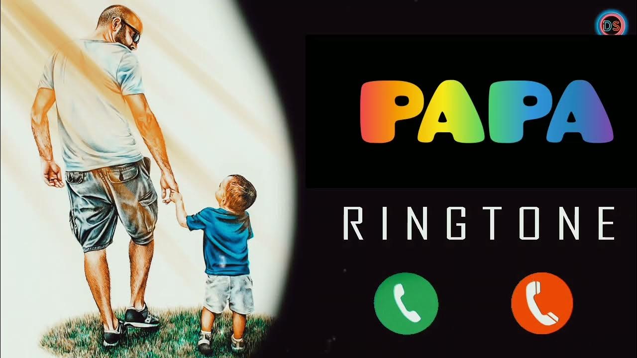 new papa ringtone download..2022dj remix papa ringtonehindi