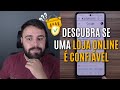 Como saber se uma loja online  confivel