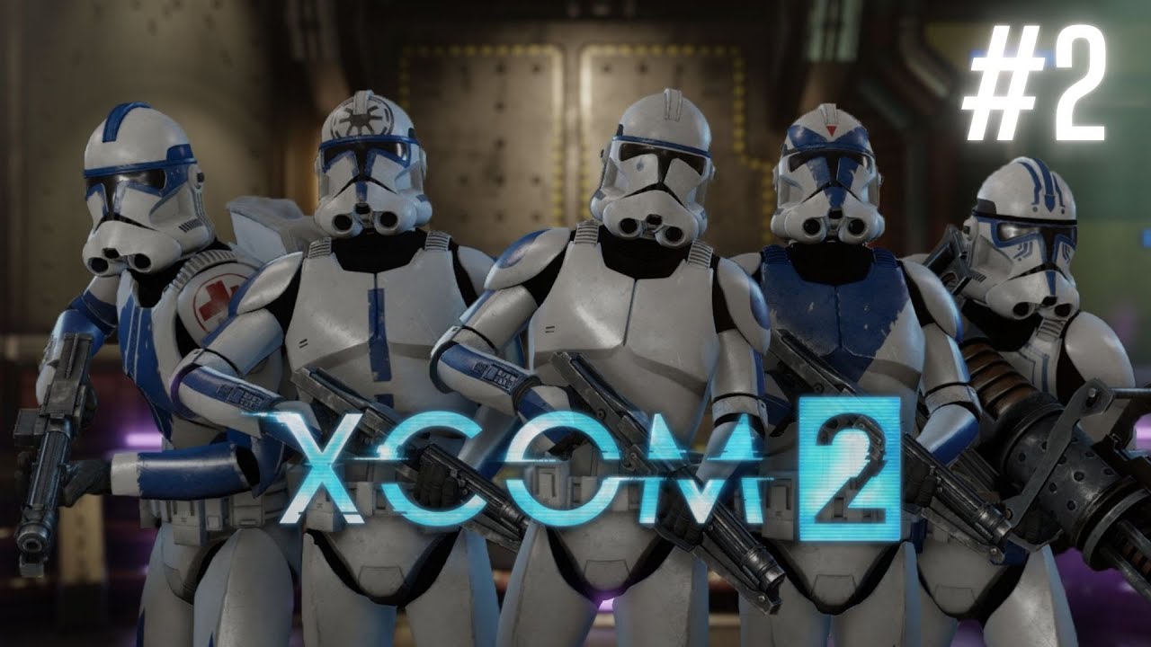 XCOM 2 : Convertion Star Wars #2 :La catastrophe !!! - YouTube