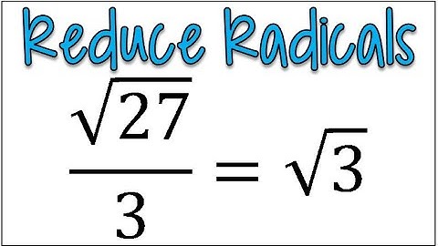 Square Roots with Fractions | How to Reduce Radicals in a Fraction