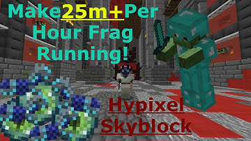 How To Make 25m+ Per Hour Frag Running! | Hypixel Skyblock