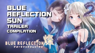 Blue Reflection Sun - Trailer Compilation - PC/Mobile - F2P - JP