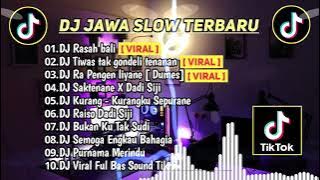DJ JAWA SLOW BAS TERBARU 2023 | DJ RASAH BALI | DJ TIWAS TAK GONDELI TENANAN | VIRAL TIKTOK TERBARU