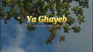 Ya Ghayeb | Nurul Asyifa Suardi (speed up)