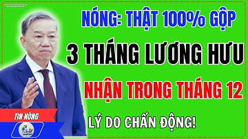 Bất Ngờ: 3 Tháng Lương Hưu Trả Một Lần – Lý Do Khiến Nhiều Người “Ngã Ngửa”!