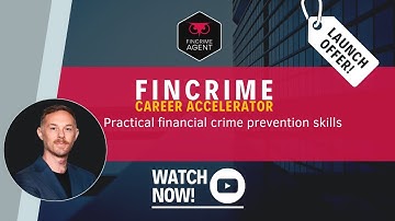 Transform Your Career with the FinCrime Career Accelerator - A Practical Financial Crime Course