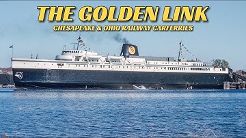 The Golden Link: Chesapeake & Ohio Railway Carferry Service